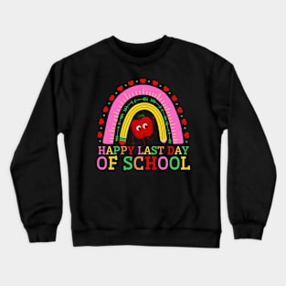 Happy last day of school Crewneck Sweatshirt